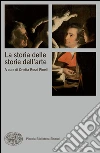La storia delle storie dell'arte. E-book. Formato EPUB ebook di Rossi Pinelli O. (cur.)