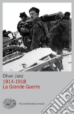 1914-1918. La grande guerra. E-book. Formato EPUB