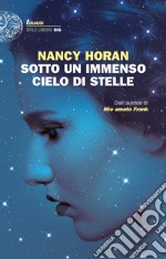 Sotto un immenso cielo di stelle. E-book. Formato EPUB ebook