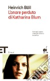 L' onore perduto di Katharina Blum. E-book. Formato EPUB ebook di Heinrich Böll