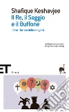 Il re, il saggio e il buffone. E-book. Formato EPUB ebook di Shafique Keshavjee