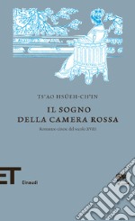 Il sogno della camera rossa. Romanzo cinese del XVIII secolo. E-book. Formato EPUB ebook