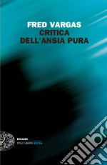 Critica dell'ansia pura. E-book. Formato EPUB ebook