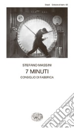 7 minuti. Consiglio di fabbrica. E-book. Formato EPUB ebook