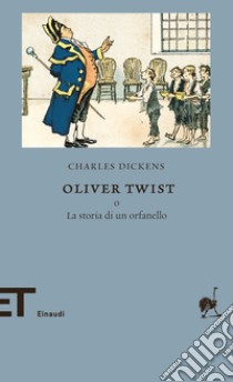 Oliver Twist o la storia di un orfanello. E-book. Formato EPUB ebook di Charles Dickens