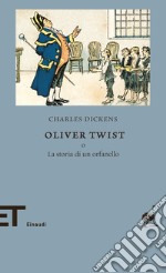 Oliver Twist o la storia di un orfanello. E-book. Formato EPUB ebook