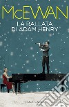 La ballata di Adam Henry. E-book. Formato EPUB ebook