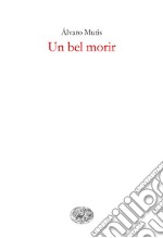 Un bel morir. E-book. Formato EPUB ebook