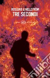 Tre secondi. E-book. Formato EPUB ebook