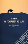 La tenerezza dei lupi. E-book. Formato EPUB ebook