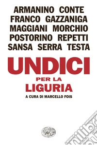 Undici per la Liguria. E-book. Formato EPUB ebook