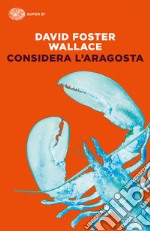 Considera l'aragosta. E-book. Formato EPUB ebook