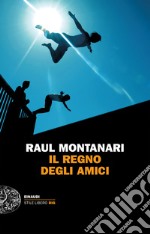 Il regno degli amici. E-book. Formato EPUB ebook