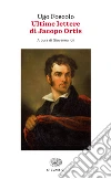 Ultime lettere di Jacopo Ortis. E-book. Formato EPUB ebook di Ugo Foscolo