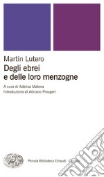 Degli ebrei e delle loro menzogne. E-book. Formato EPUB ebook