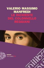 Le inchieste del colonnello Reggiani. E-book. Formato EPUB ebook