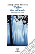 Walden ovvero Vita nei boschi. E-book. Formato EPUB ebook