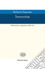 Immunitas. Protezione e negazione della vita. E-book. Formato EPUB ebook