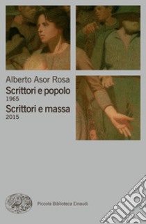 Scrittori e popolo. E-book. Formato EPUB ebook di Alberto Asor Rosa