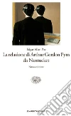 La relazione di Arthur Gordon Pym da Nantucket. E-book. Formato EPUB ebook di Edgar Allan Poe
