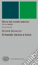 Il mondo iranico e turco. E-book. Formato EPUB ebook