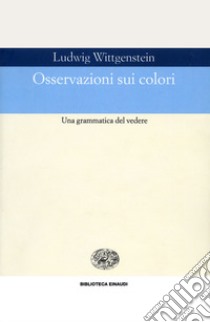 Osservazioni sui colori. E-book. Formato EPUB ebook di Ludwig Wittgenstein