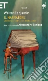 Il narratore. Considerazioni sull'opera di Nikolai Leskov. E-book. Formato EPUB ebook di Walter Benjamin