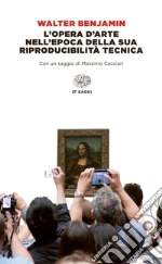 L' opera d'arte nell'epoca della sua riproducibilità tecnica. E-book. Formato EPUB