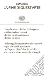 La fine di quest'arte. E-book. Formato EPUB ebook