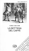 La bottega del caffè. E-book. Formato EPUB ebook