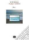 Spiagge straniere. Saggi 1993-1999. E-book. Formato EPUB ebook di J. M. Coetzee