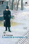 Il maestro di Pietroburgo. E-book. Formato EPUB ebook di J. M. Coetzee