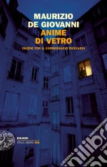 Anime di vetro. Falene per il commissario Ricciardi. E-book. Formato EPUB ebook