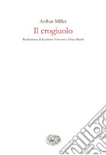 Il crogiuolo. E-book. Formato EPUB ebook