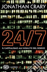 24/7. Il capitalismo all'assalto del sonno. E-book. Formato EPUB
