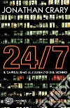 24/7. Il capitalismo all'assalto del sonno. E-book. Formato EPUB ebook