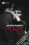 Così ha inizio il male. E-book. Formato EPUB ebook di Javier Marías