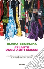 Atlante degli abiti smessi. E-book. Formato EPUB ebook