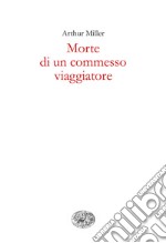 Morte di un commesso viaggiatore. E-book. Formato EPUB ebook