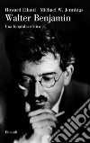 Walter Benjamin. Una vita. E-book. Formato EPUB ebook