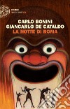 La notte di Roma. E-book. Formato EPUB ebook di Carlo Bonini