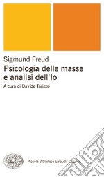 Psicologia delle masse e analisi dell'Io. E-book. Formato EPUB