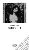 Gli spettri. E-book. Formato EPUB ebook di Henrik Ibsen