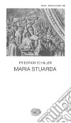 Maria Stuarda. E-book. Formato EPUB ebook