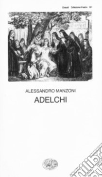 Adelchi. E-book. Formato EPUB ebook di Alessandro Manzoni