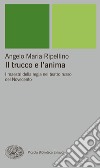 Il trucco e l'anima. I maestri della regia nel teatro russo del Novecento. E-book. Formato EPUB ebook