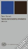 Teoria del dramma moderno (1880-1950). E-book. Formato EPUB ebook di Peter Szondi