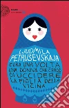 C'era una volta una donna che cercò di uccidere la figlia della vicina. E-book. Formato EPUB ebook di Ljudmila Petrusevskaja
