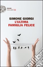 L' ultima famiglia felice. E-book. Formato EPUB ebook