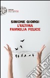 L' ultima famiglia felice. E-book. Formato EPUB ebook